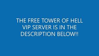 *FREE* Tower of Hell Vip Server