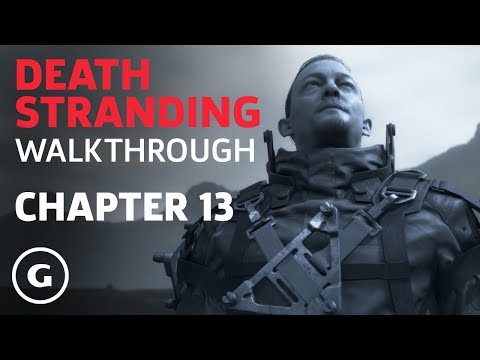 Death Stranding - Chapter 13 Walkthrough