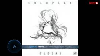 ColdPlay - Clocks (Dj Markkinhos Extended Version)