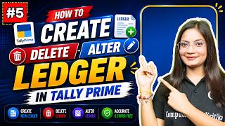 Ledger Creation in Tally Prime 🔥 Create, Alter &amp; Delete Ledger with Examples (Hindi) । CK