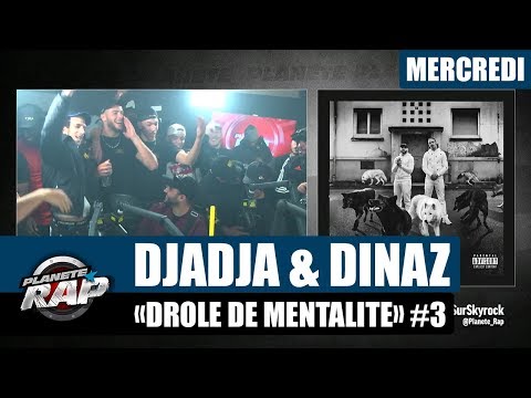 Youtube: Planète Rap – Djadja & Dinaz « Drôle de mentalité » #Mercredi