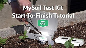MySoil Start-To-Finish Soil Testing Tutorial