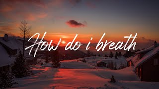 How will I breathe - Mario (lyrics)