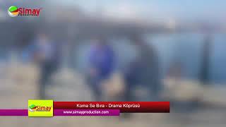 Drama köprüsü hasan se-bıra Resimi