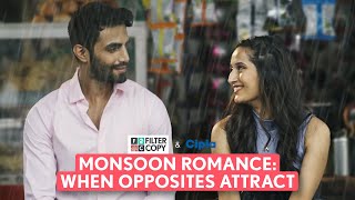 FilterCopy | When Opposites Attract: A Monsoon Romance | Ft. Karan Jotwani, Saadhika Syal screenshot 4