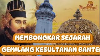 Sejarah Gemilang Kesultanan Banten Terungkap Saat Haul 5 Abad Kesultanan Banten