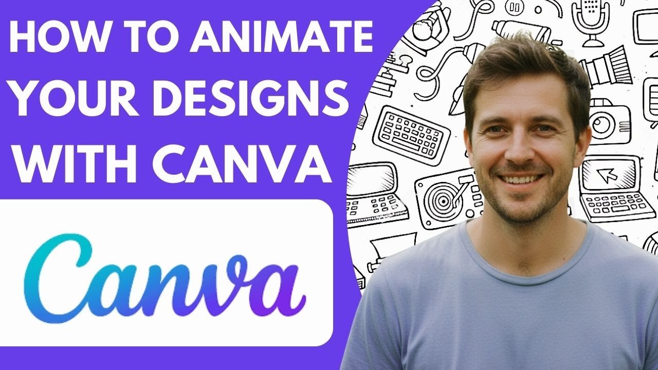 How to Animate Your Designs with Canva Full 2026 Guide - YouTube