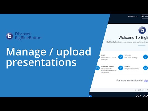 Discover BigBlueButton #1 - How to manage / upload presentations?