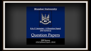 B.Sc.IT: Semester V (ERP Systems – April / 2014) [Old Syllabus – Question Paper]
