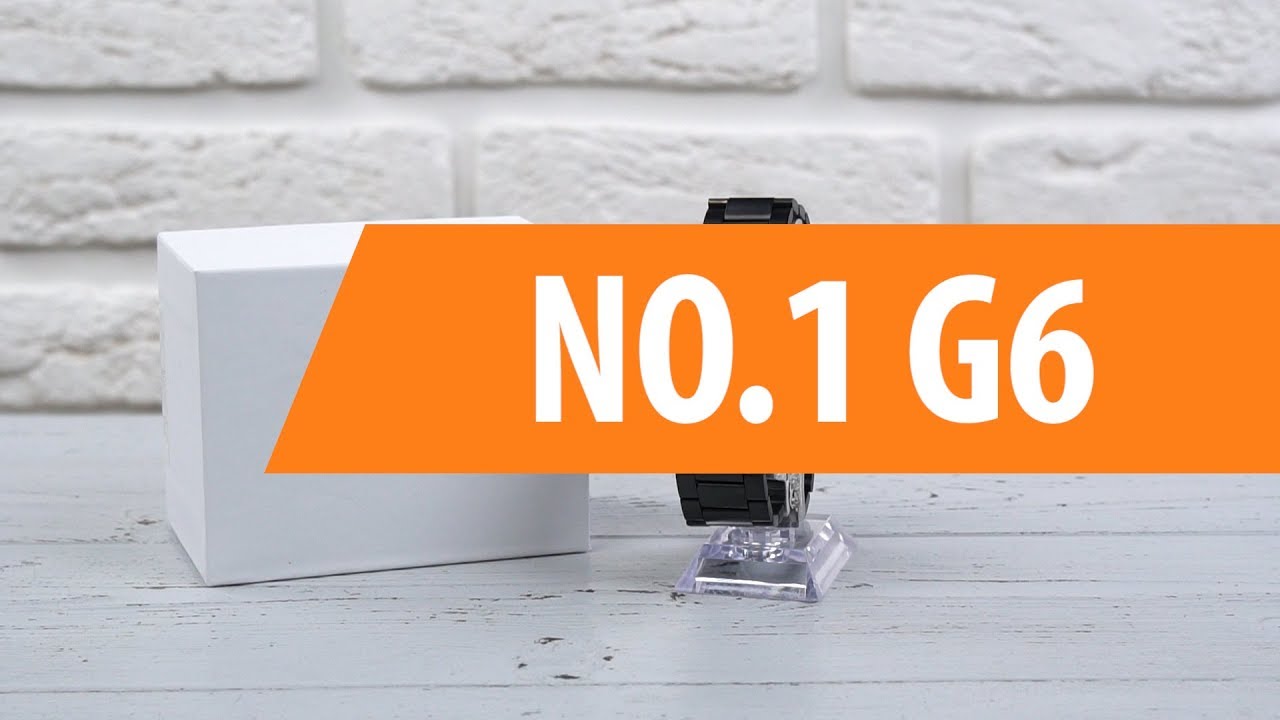 Распаковка смарт-часов NO.1 G6 / Unboxing  NO.1 G6