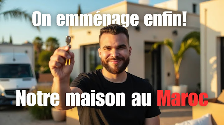 On s’installe enfin ! Notre nouvelle maison au Maroc après 3 mois