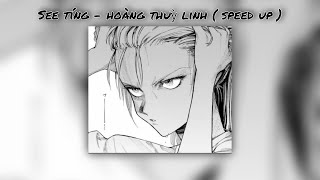 see tình - hoàng thuỳ linh ( speed up/TikTok )