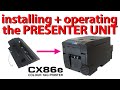 DTM CX86e installing and operating the presenter unit