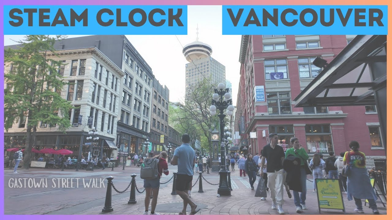 Steam Clock in Gastown Vancouver | Canada