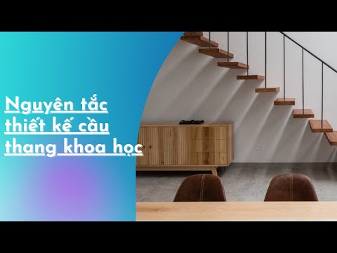 Video: Dây cho cầu thang - một phần không thể thiếu trong thiết kế