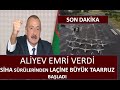 ALİYEV EMRİ VERDİ EK TAKVİYE GELEN SİHALAR İLE TOPLU TARRUZ LAÇİN HATTINA