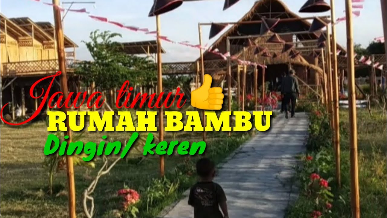 Wisata Rumah Bambu indonesia YouTube