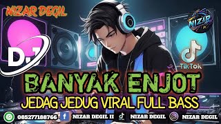 Download Lagu BANYAK ENJOT || JEDAG JEDUG VIRAL FULL BASS TERBARU 🎧 REMIX 2025 MP3 Download Lagu BANYAK ENJOT || JEDAG JEDUG VIRAL FULL BASS TERBARU 🎧 REMIX 2025 MP3