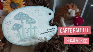 Tutorial: Sokaï mushroom and oxide palette card #scrapbooking screenshot 5