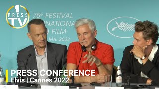 Elvis - Full Press Conference - Cannes 2022