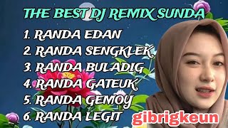 THE BEST DJ REMIX SUNDA // RANDA EDAN // GIBRIGKEUN