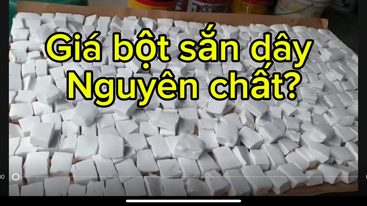 Giá bột sắn dây hiện tại là bao nhiêu ? Bao nhiêu tiền 1 kg bột sắn dây nguyên chất KINH MÔN ?