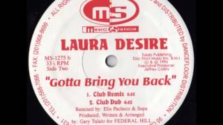 Laura Desire - Gotta Bring You Back