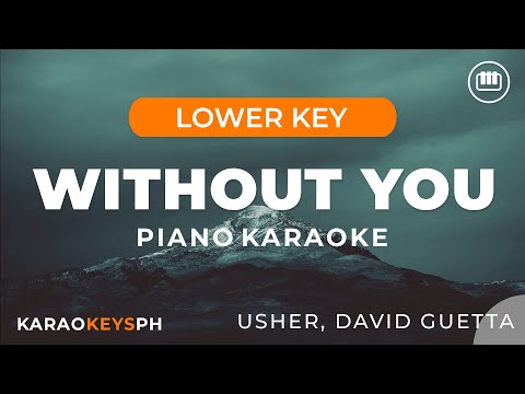 Without You - Usher, David Guetta (Lower Key - Piano Karaoke)