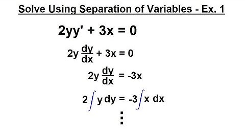 Differential Equation - 1st Order Solutions (1 of 8) Separation of Variables: Example 1