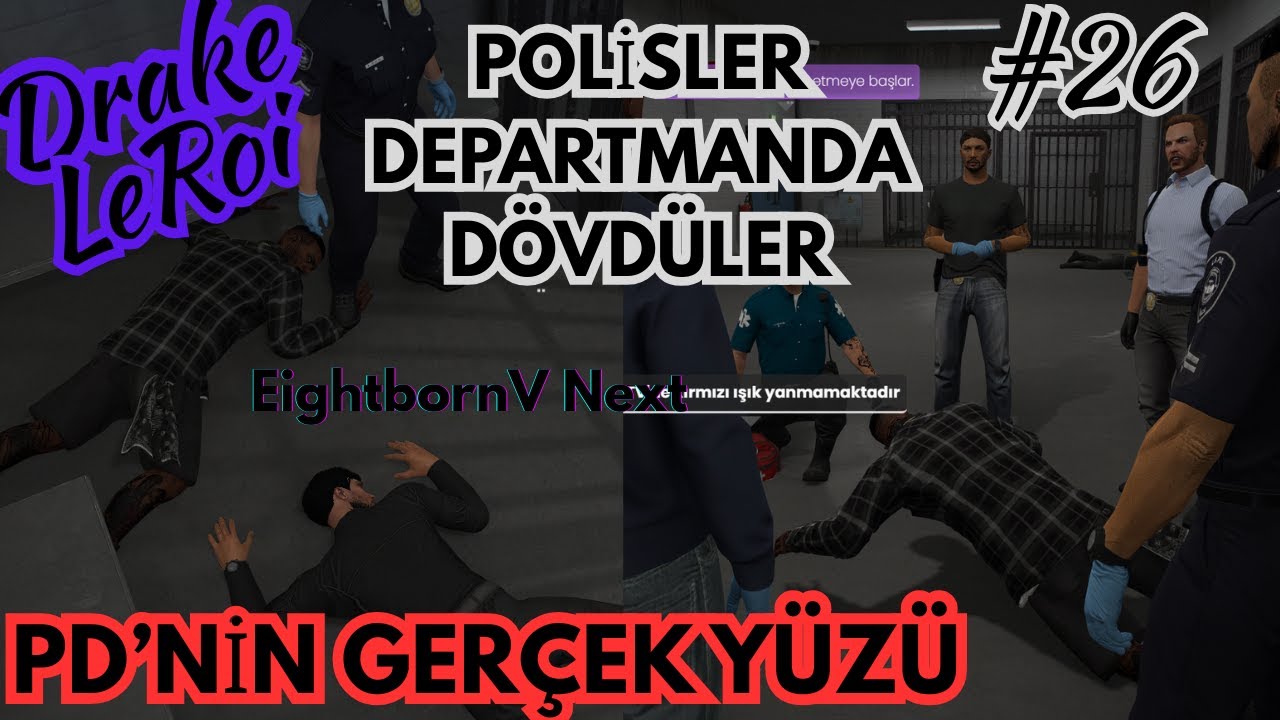 EightbornV Next | POLİSLERDEN BÜYÜK DAYAK! PD'NİN GERÇEK YÜZÜ! | Drake LeRoi #26