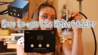Helix Permanent Jewelry Welder: How to Use It