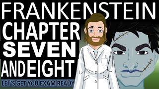 Frankenstein: Complete Guide and Summary to Chapters Seven and Eight
