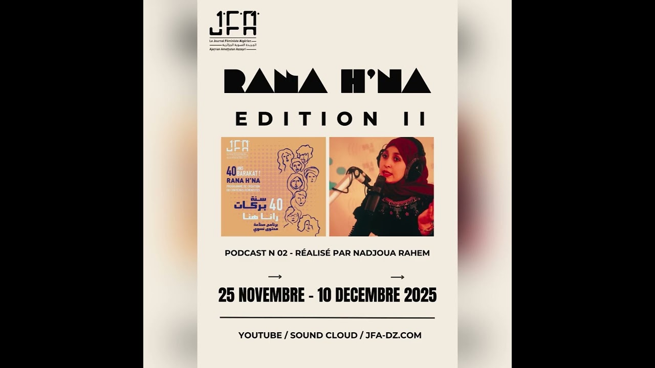 Rana H’na: programme de création de contenus féministes: édition 02. Podcast 02 de Nadjoua Rahem