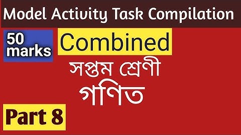 Model Activity Compilation Class-7 Maths(গণিত)।New 50 Marks Activity Task Class VII/ November