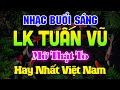 Đỉnh Cao LK Tuấn Vũ Không Lời Thư Giãn HAY NHẤT VIỆT NAM -Hòa Tấu Rumba Guitar - Nhạc Cafe Buổi Sáng