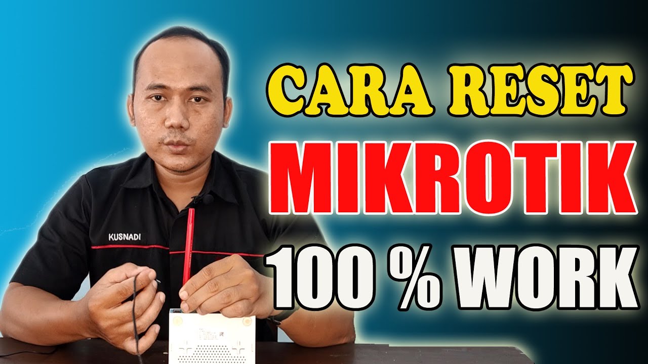 Cara Reset Mikrotik YouTube
