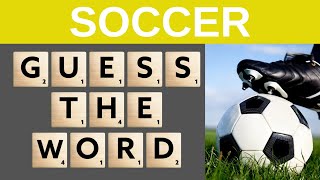 WORD SCRAMBLE PUZZLE - SOCCER / FOOTBALL: Jumbled Letter Game.