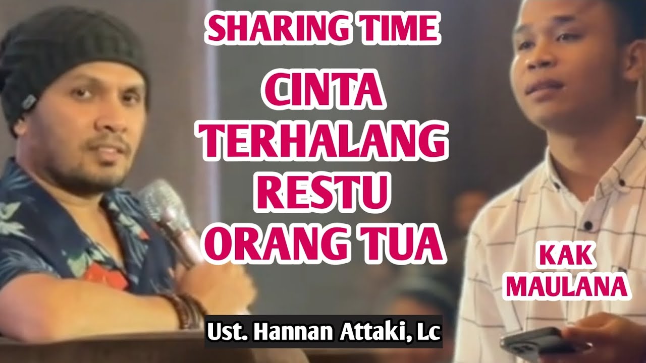 ❗️CINTA TERHALANG RESTU ORANG TUA❗️Tanya Jawab with Ust. Hanan Attaki di sharing Time