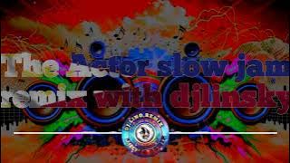The Actor slow jam remix with djlinsky 