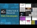 40+ Online Tools & Resources For Web Developers & Designers