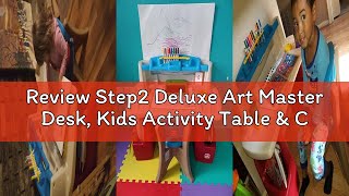 Review Step2 Deluxe Art Master Desk, Kids Activity Table & Chair, Arts & Crafts Desk, Made of Durabl