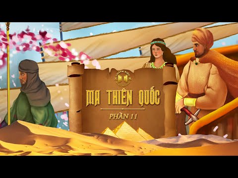 Ma Thiên Quốc &amp; Kim Tự Tháp - Phần 11/19 | Khám Phá Sinh Mệnh