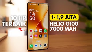 10 Hp 1 Jutaan Terbaik Bulan April 2026 Helio G100 Baterai 7000 mAh
