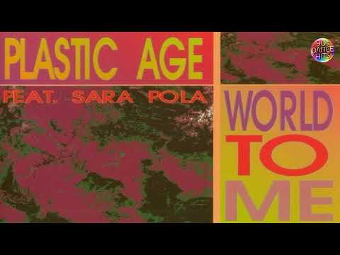 Plastic Age — Plastic Age Feat. Sara Pola - World To Me (Vari-Mix)