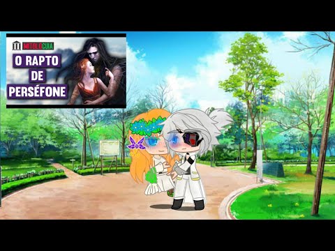 deuses reagindo rapto de perséfone /mitologuia/ perséfone e hades