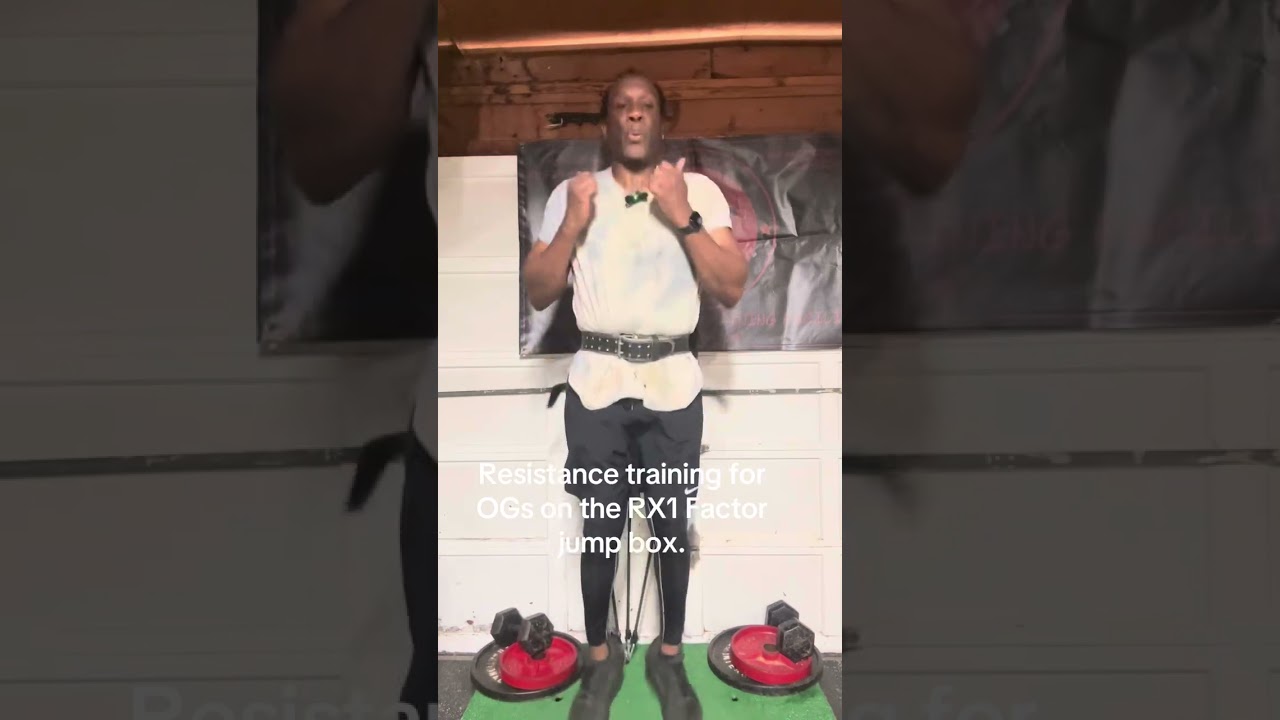 OG resistance training tips RX1 factor jump box.