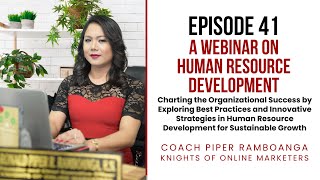 Episode 41: Webinar on Human Resource Development (April 13, 2024)
