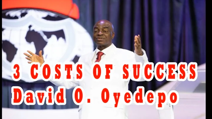 3 COSTS OF SUCCESS   David O  Oyedepo MUST WATCH
