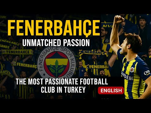 kakek188 x angsatoto - Fenerbahçe – The Most Passionate Football Club in Turkey | Full Story of The Legend & Fans' Spirit