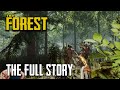 The Forest: The Full Story (Lore Series)